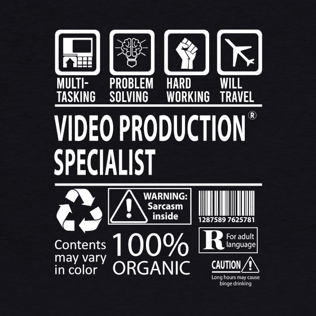 Video Production Specialist T Shirt - MultiTasking Certified Job Gift Item Tee by Aquastal